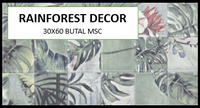 Z RAINFOREST DECOR 30X60 MSC-PRIME